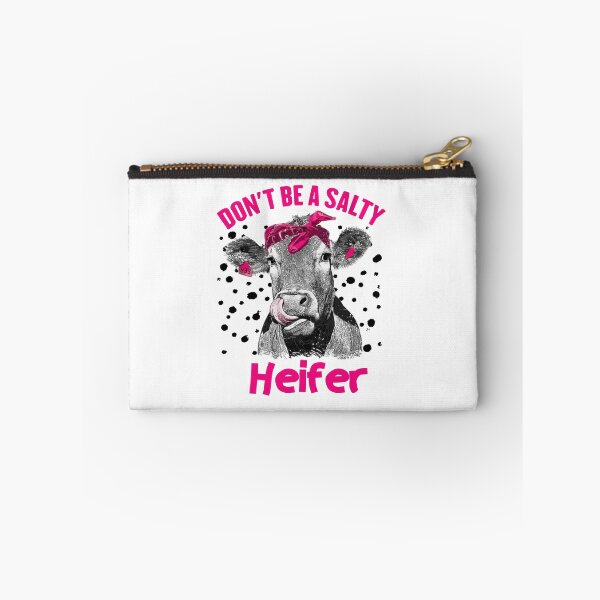 Item preview, Don't Be A Salty Heifer designed and sold by Africanob.