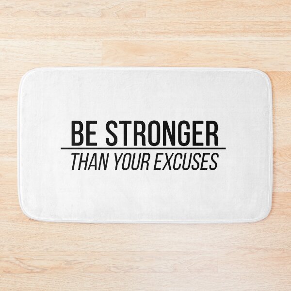 Item preview, Be stronger than your excuses | quote designed and sold by My Stato.