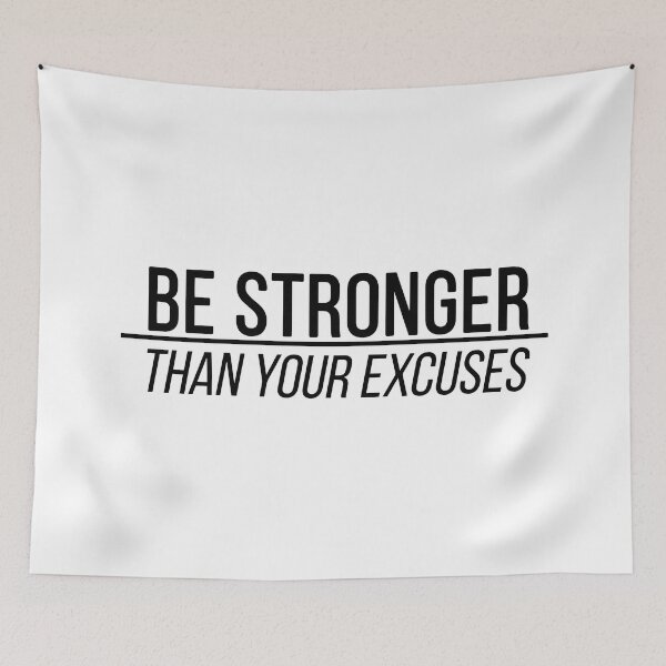 Item preview, Be stronger than your excuses | quote designed and sold by My Stato.