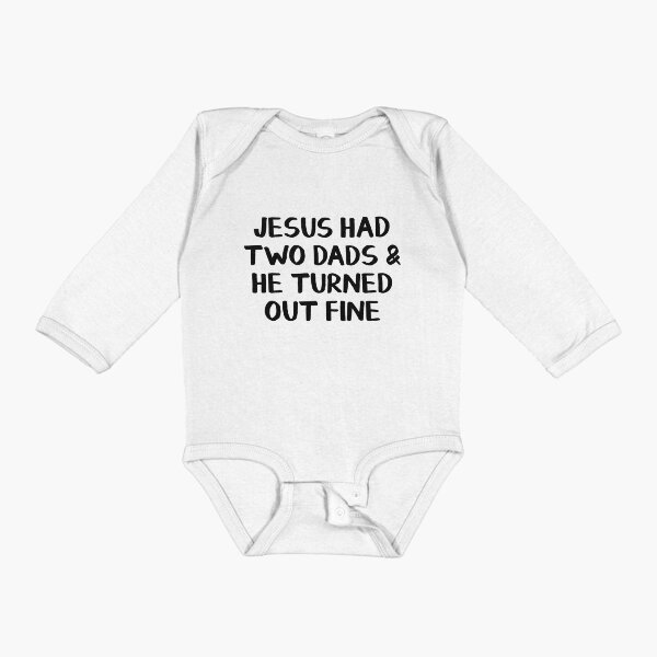 Item preview, Jesus had two Dads and he turned out fine designed and sold by allthetees.