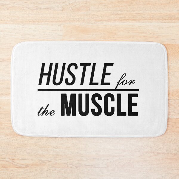 Item preview, Hustle for the Muscle | quote designed and sold by My Stato.