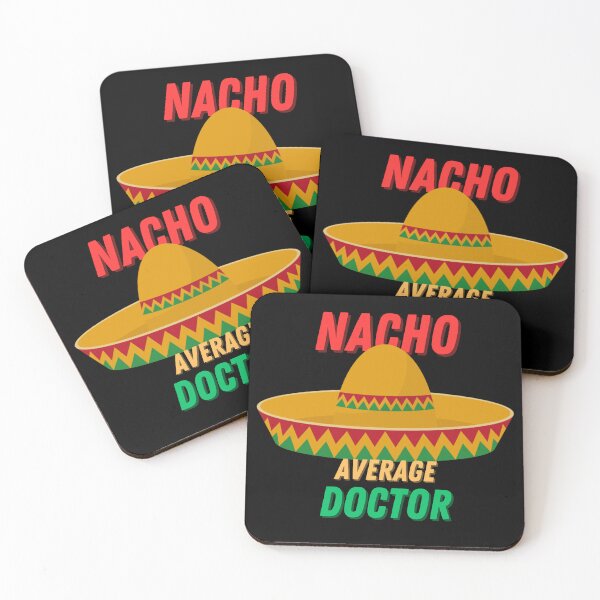 Item preview, Nacho Average Doctor Mexican Fiesta Cinco De Mayo designed and sold by Kwoss.