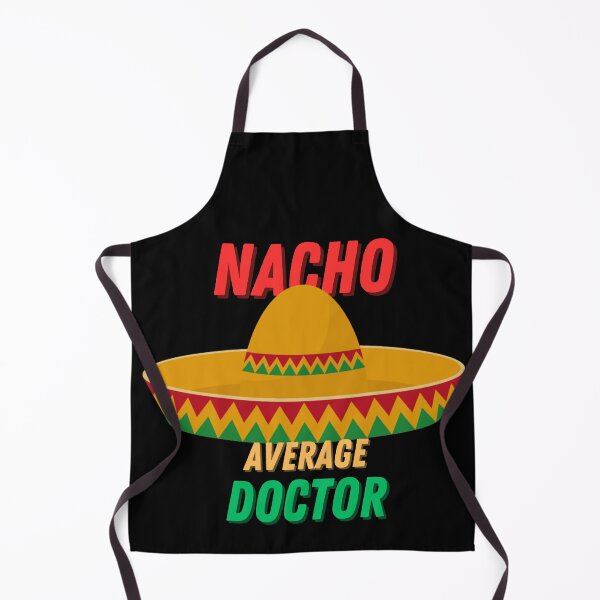 Item preview, Nacho Average Doctor Mexican Fiesta Cinco De Mayo designed and sold by Kwoss.
