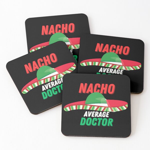 Item preview, Nacho Average Doctor Mexican Fiesta Cinco De Mayo designed and sold by Kwoss.