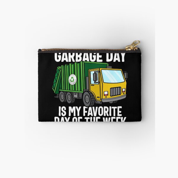 Item preview, Garbage Day Is My Favorite Day Of The Week Garbage Truck Gear designed and sold by DynamicDesign.
