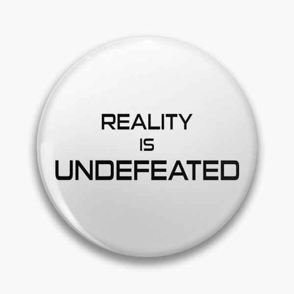 Item preview, Reality Is Undefeated designed and sold by Esskay Designs.