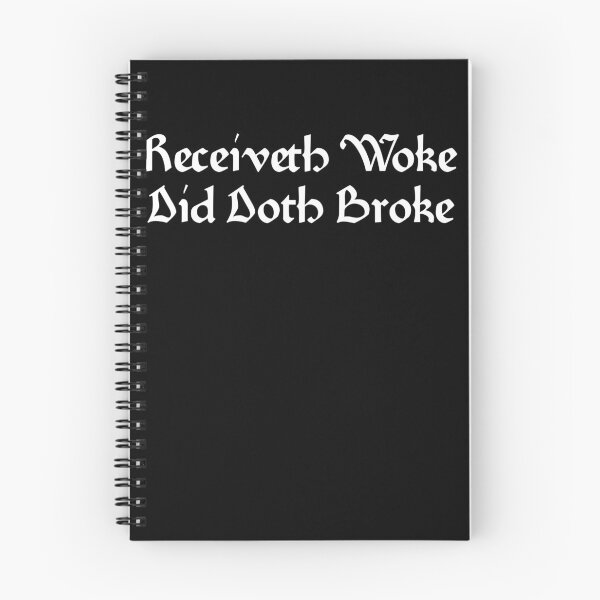 Item preview, Receiveth Woke Did Doth Broke Funny Get Woke Go Broke Gear designed and sold by DynamicDesign.
