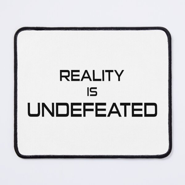 Item preview, Reality Is Undefeated designed and sold by Esskay Designs.
