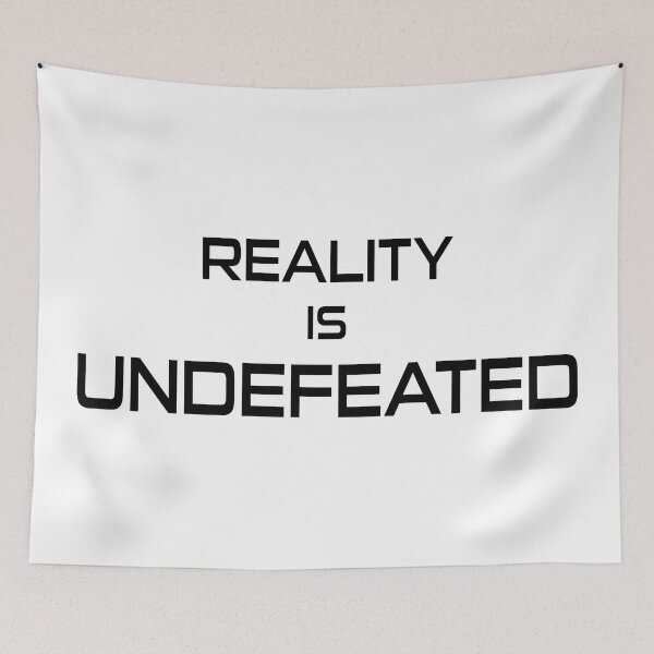 Item preview, Reality Is Undefeated designed and sold by Esskay Designs.
