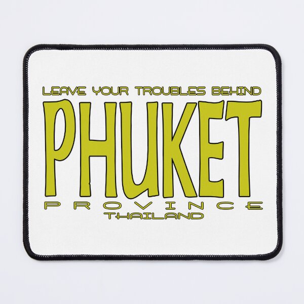 Item preview, Phuket, Thailand: Leave Your Troubles Behind designed and sold by Phil-Maurice.