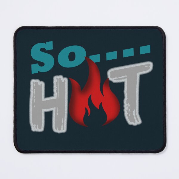 Item preview, " So Hot " Wording Design designed and sold by Agni Designs.