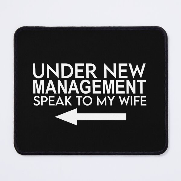 Item preview, Under new management speak to my wife designed and sold by Night0wls.