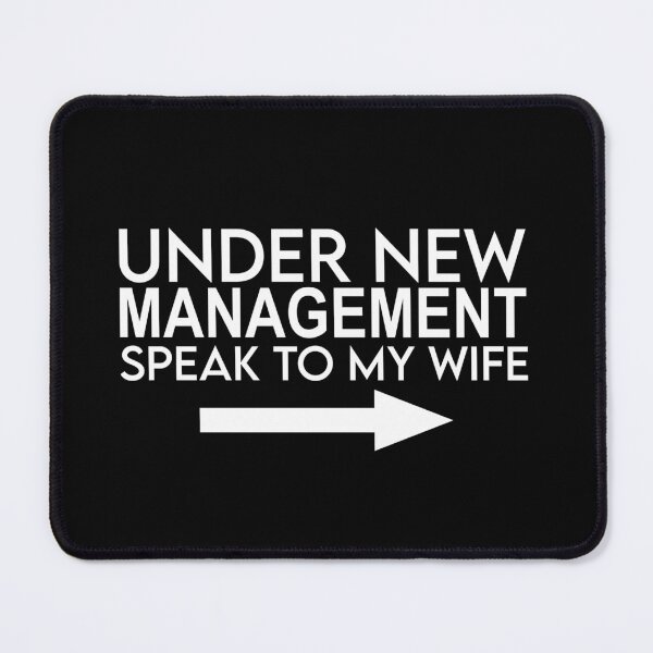 Item preview, Under new management speak to my wife designed and sold by Night0wls.