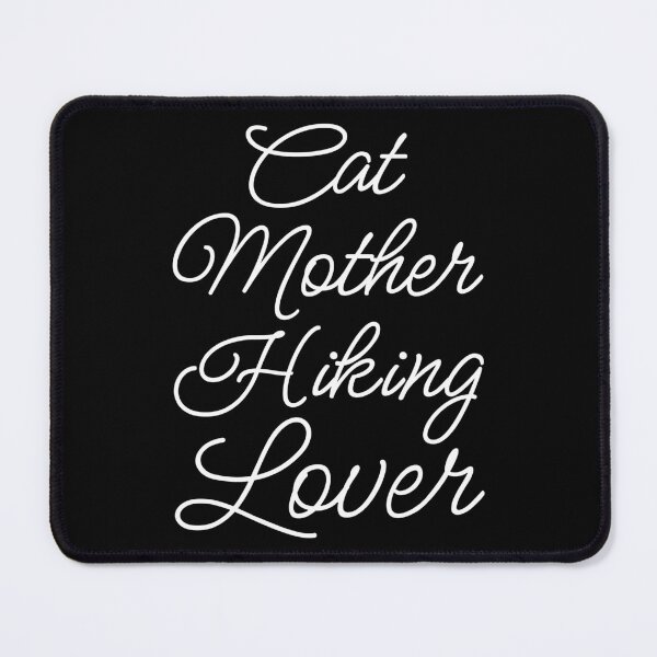 Item preview, Cat Mother Hiking Lover II designed and sold by Lemon Pepper.