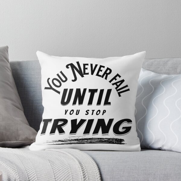 Item preview, You Never Fail Until You Stop Trying designed and sold by PlayfulPrint.