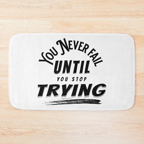 Item preview, You Never Fail Until You Stop Trying designed and sold by PlayfulPrint.