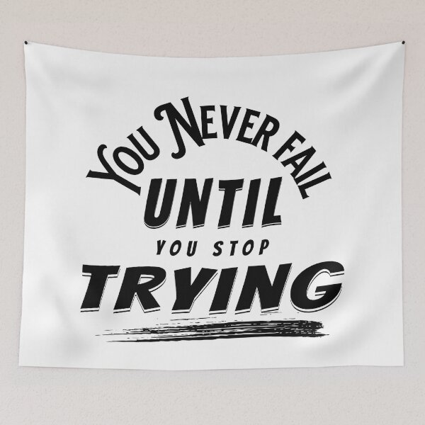 Item preview, You Never Fail Until You Stop Trying designed and sold by PlayfulPrint.
