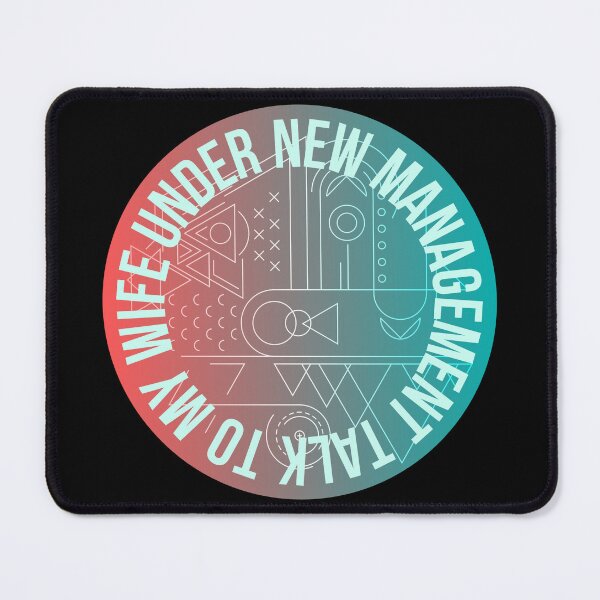 Item preview, Under new management speak to my wife designed and sold by Night0wls.