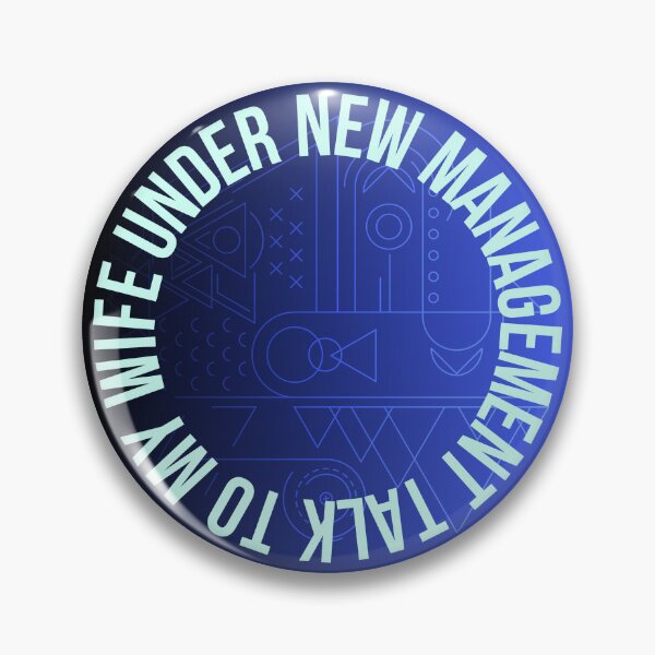 Item preview, Under new management speak to my wife designed and sold by Night0wls.