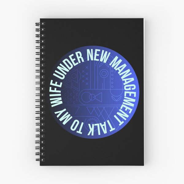 Item preview, Under new management speak to my wife designed and sold by Night0wls.