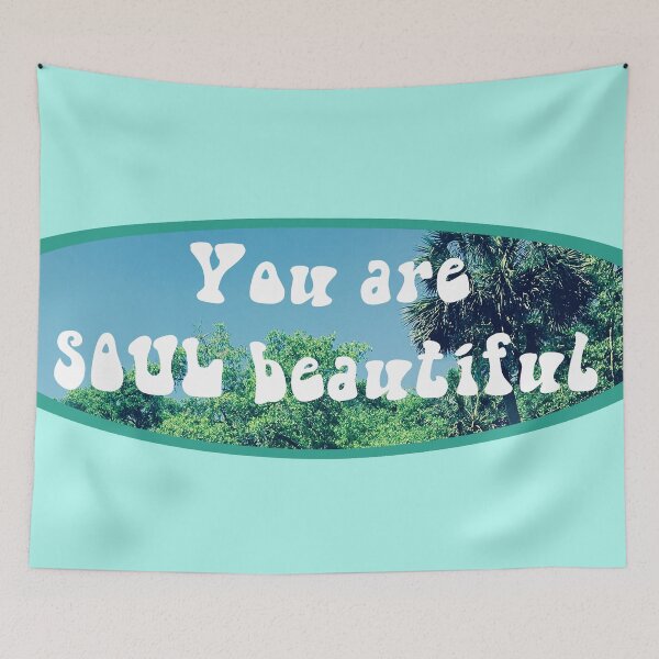 Item preview, you are SOUL beautiful  designed and sold by DrewRylee.