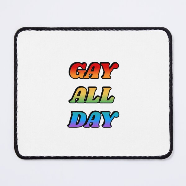 Item preview, Gay All Day designed and sold by Inspirationmotivation.