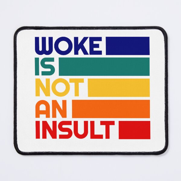 Item preview, Woke Is Not An Insult - Proud Letfist - Political Social Justice Equality designed and sold by RockFireMerch.