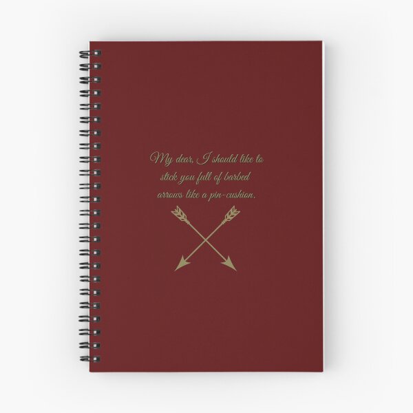 Item preview, “My dear, I should like to stick you full of barbed arrows like a pin-cushion.” designed and sold by Roaming  the Greenwood.