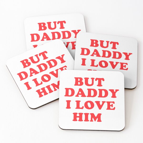 Item preview, But Daddy I Love Him designed and sold by Fareslid ⭐⭐⭐⭐⭐.