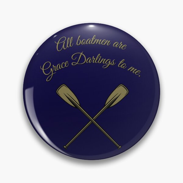 Item preview, All boatmen are Grace Darlings to me  designed and sold by Roaming  the Greenwood.