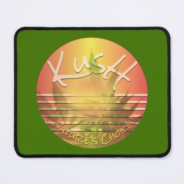 Item preview, Kush - Natures Choice designed and sold by DesertG.