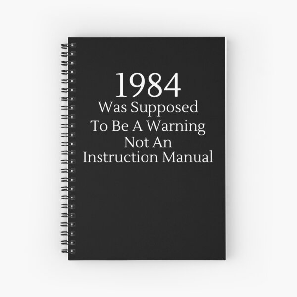Item preview, 1984 Was Supposed To Be A Warning Not A... - White Text designed and sold by TheKnightWriter.