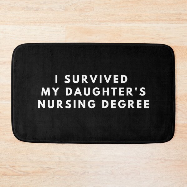 Item preview, I Survived my daughter's nursing degree designed and sold by manandi1.