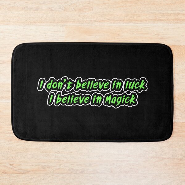 Item preview, Believe in Magick Slogan designed and sold by Gogmagosh.