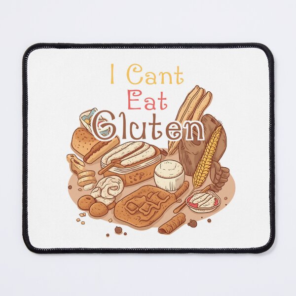 Item preview, I Cant Eat Gluten. Gluten Diet designed and sold by PatternBestFan.