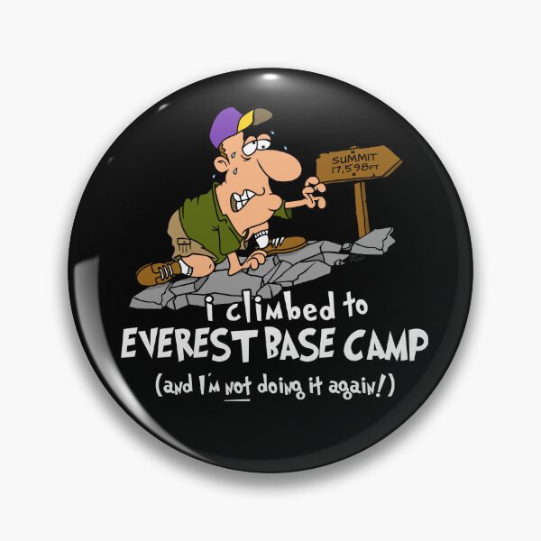 Item preview, I Climbed to Everest Base Camp And I'm Not Doing It Again designed and sold by LegsMiserable.