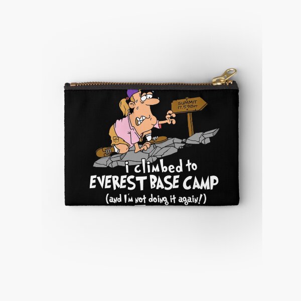 Item preview, I Climbed to Everest Base Camp And I'm Not Doing It Again designed and sold by LegsMiserable.