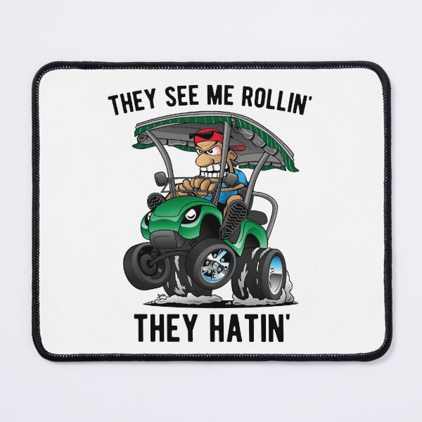 Item preview, They See Me Rollin' They Hatin' Funny Golf Cart Cartoon designed and sold by hobrath.