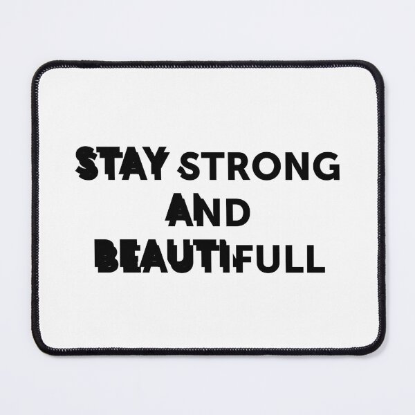 Item preview, Stay strong and beautiful | quote designed and sold by My Stato.