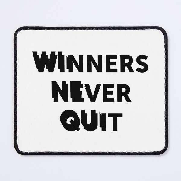 Item preview, Winners never quit | quote designed and sold by My Stato.