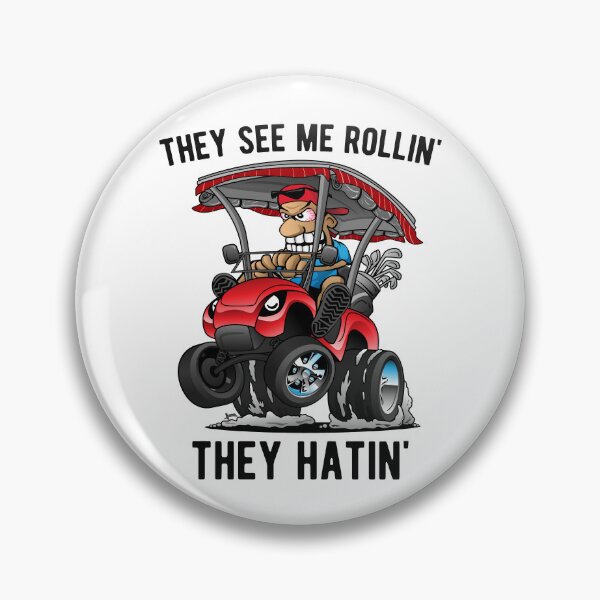 Artikelvorschau, They See Me Rollin' They Hatin' Funny Golf Cart Cartoon entworfen und verkauft von hobrath.