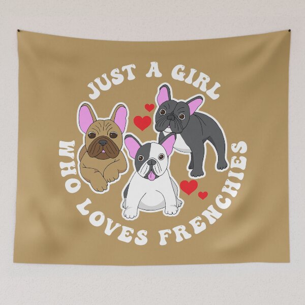 Item preview, Just a Girl Who Loves French Bulldogs designed and sold by HotHibiscus.