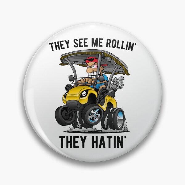 Artikelvorschau, They See Me Rollin' They Hatin' Funny Golf Cart Cartoon entworfen und verkauft von hobrath.