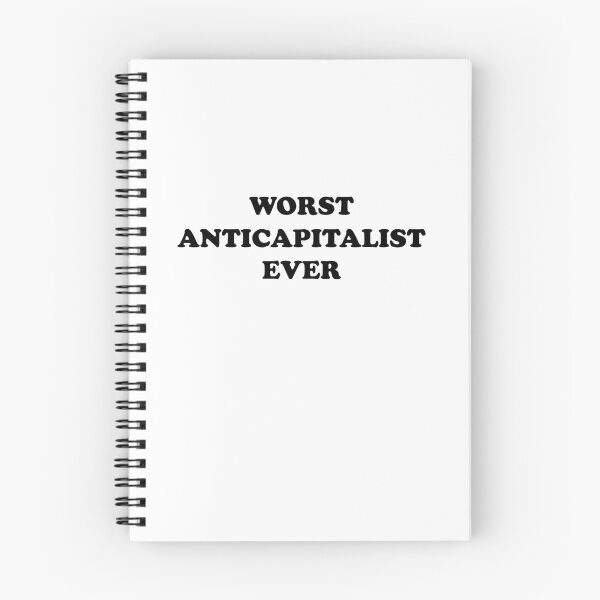 Item preview, Worst Anticapitalist Ever - You're Really That Bad designed and sold by theredteacup.