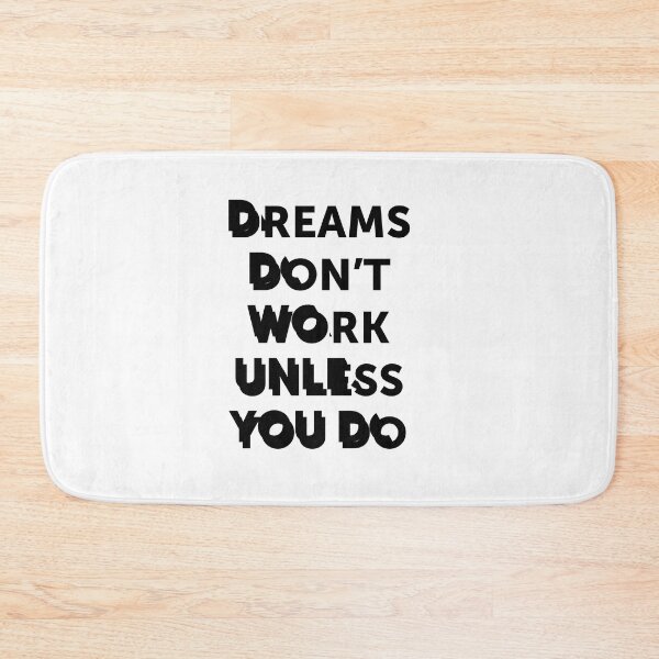 Item preview, Dreams don't work unless you do | quote designed and sold by My Stato.