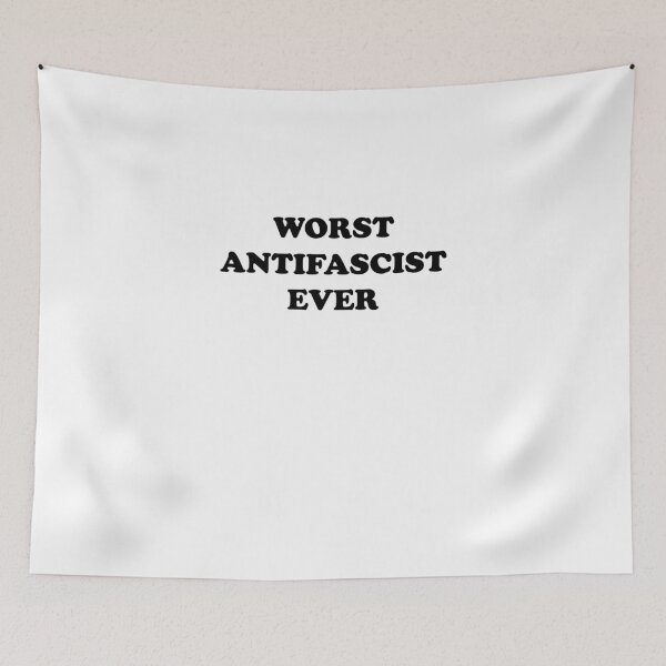 Item preview, Worst Antifascist Ever - You're Really That Bad designed and sold by theredteacup.