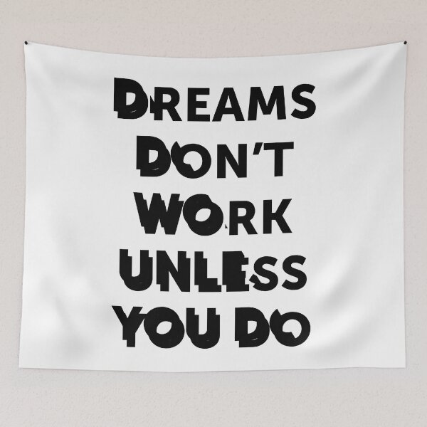 Item preview, Dreams don't work unless you do | quote designed and sold by My Stato.