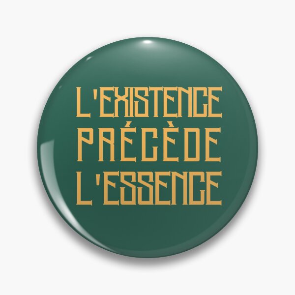 Item preview, L'existence précède l'essence designed and sold by artbleed.