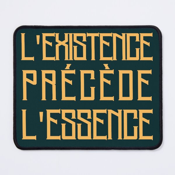 Item preview, L'existence précède l'essence designed and sold by artbleed.