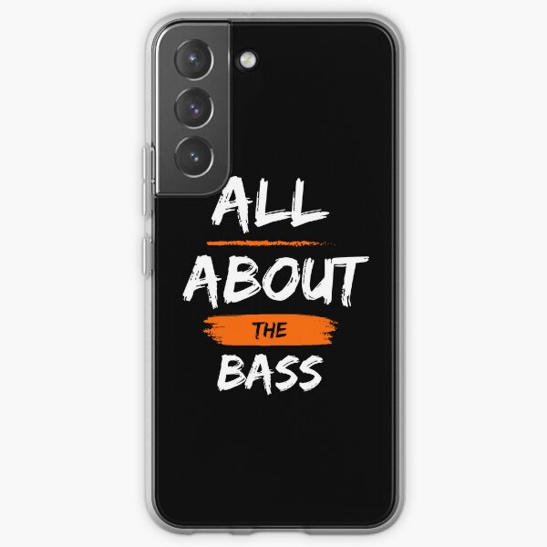 All About the Bass Samsung Galaxy Soft Case